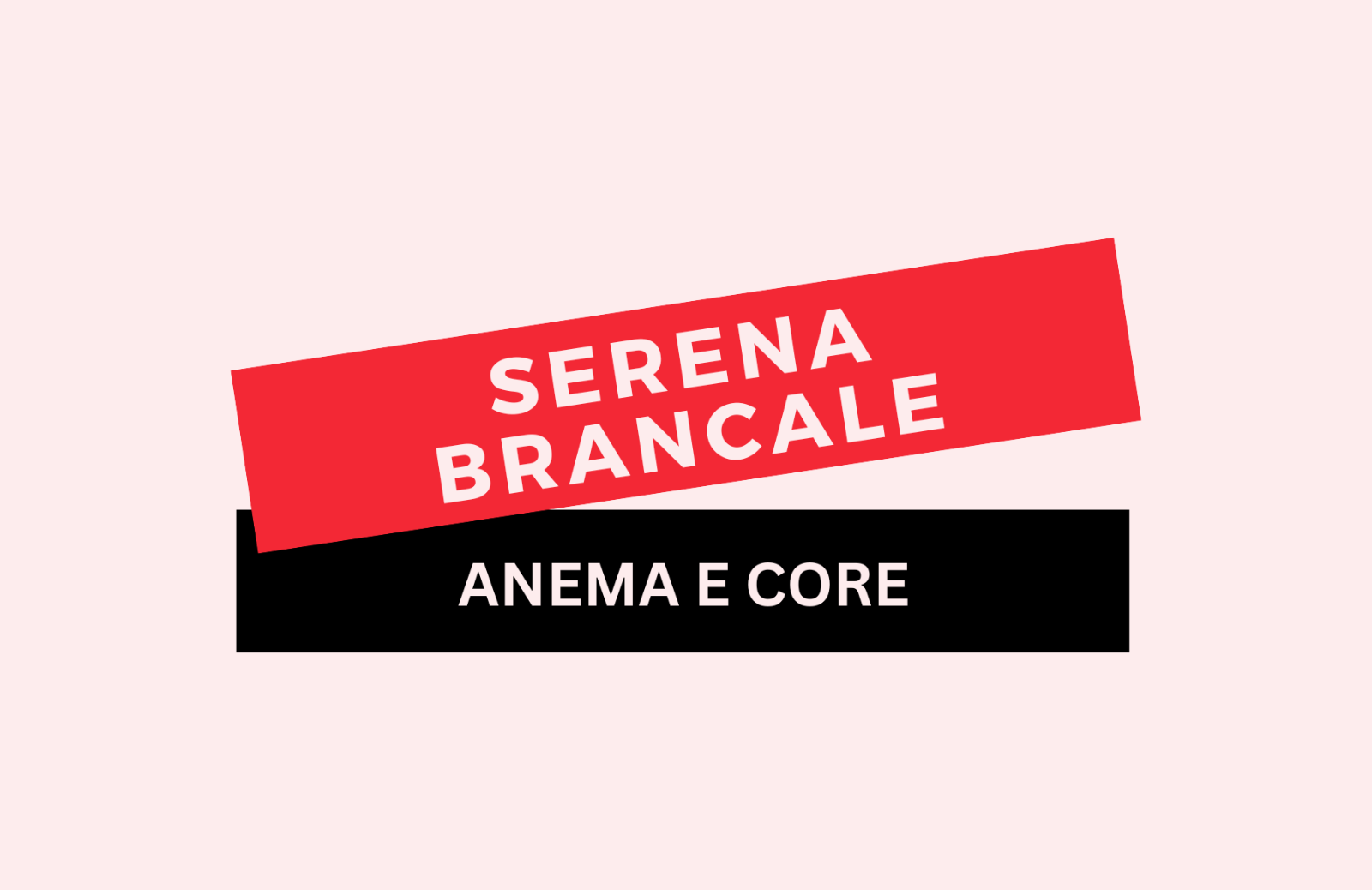 “Anema e core” di Serena Brancale: testo e significato