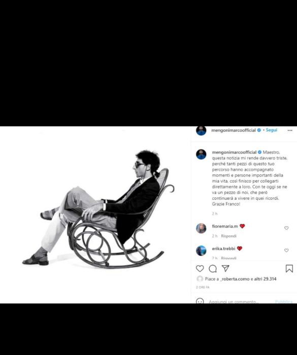 <p>Quando Marco Mengoni nasceva, Battiato dava alle stampe il suo 15esimo album, Fisiognomica. Ma che cosa &egrave; l&rsquo;et&agrave;, di fronte alla musica che ci unisce tutti quanti? &ldquo;Maestro, questa notizia mi rende davvero triste, perch&eacute; tanti pezzi di questo tuo percorso hanno accompagnato momenti e persone importanti della mia vita, cos&igrave; finisco per collegarti direttamente a loro. Con te oggi se ne va un pezzo di noi, che per&ograve; continuer&agrave; a vivere in quei ricordi. Grazie Franco!&rdquo;</p>
