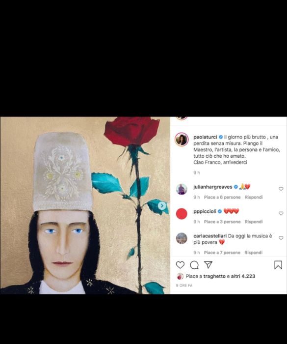<p>Paola Turci sceglie&nbsp;di omaggiare Battiato postando un suo dipinto (eh s&igrave;, era anche pittore): Donna con rosa. &ldquo;Il giorno pi&ugrave; brutto , una perdita senza misura. Piango il Maestro, l&rsquo;artista, la persona e l&rsquo;amico, tutto ci&ograve; che ho amato. Ciao Franco, arrivederci&rdquo;.</p>
